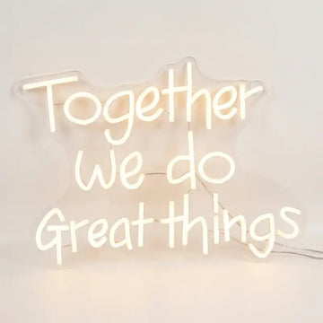 Custom Together We Do Great Things LED Neon Sign with Clear Acrylic Backing for Offices, Team Spaces, Studios and Motivational Wall Decor